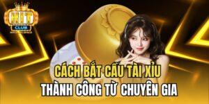 Cách bắt cầu tài xỉu thành công