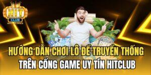 Hướng dẫn chơi lô đề truyền thống