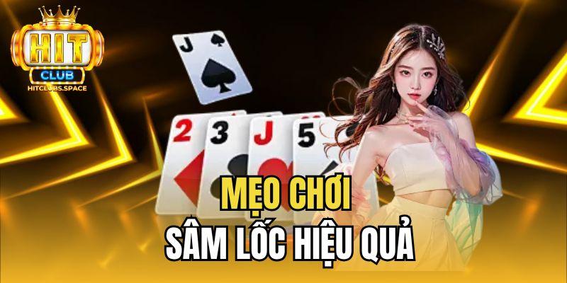 Mẹo chơi sâm lốc hiệu quả