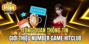 Tổng quan thông tin giới thiệu Number Game Hitclub